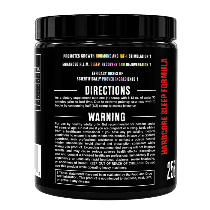 A black plastic supplement tub with a black lid, featuring a white label with black text. The label prominently displays 'HARDCORE SLEEP FORMULA' and a large '25g' on the lower right, with a detailed directions and warning section below.